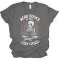 Read Books Be Kind Stay Weird Skeleton Reading Goth Flower Unisex Jersey T-Shirt Read Books Be Kind Stay Weird Skeleton Reading Goth Flower Unisex Jersey T-Shirt