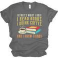 That What i Do i Read Books And i Know Things Coffee Reading Unisex Jersey T-Shirt That What i Do i Read Books And i Know Things Coffee Reading Unisex Jersey T-Shirt