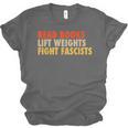 Read Books Lift Weights Fight Fascists Reading Humor Unisex Jersey T-Shirt