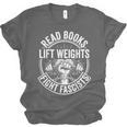 Read Books Lift Weights Fight Fascists Reading Men Women Unisex Jersey T-Shirt