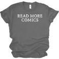 READ MORE COMICS Comic Book Lover Nerd Statement Humor Unisex Jersey T-Shirt