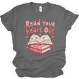 Read Your Heart Out Teacher Valentines Day Book Lover Unisex Jersey T-Shirt