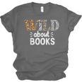 Reading Lover Wild About Books Reading Books And Bookworm Unisex Jersey T-Shirt Reading Lover Wild About Books Reading Books And Bookworm Unisex Jersey T-Shirt