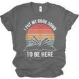 Retro I Put My Book Down To Be Here For Book Lover Unisex Jersey T-Shirt Retro I Put My Book Down To Be Here For Book Lover Unisex Jersey T-Shirt
