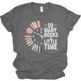 Retro So Many Books Little Time Book Clock Reading Unisex Jersey T-Shirt