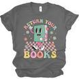 Return Your Books End School Year School Librarian Teacher Unisex Jersey T-Shirt Return Your Books End School Year School Librarian Teacher Unisex Jersey T-Shirt