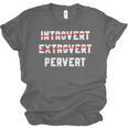 Sarcastic Introvert Extrover Pervert Men Women Unisex Jersey T-Shirt