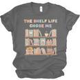 The Shelf Life Chose Me Bookstore Reading Lover Graphic Unisex Jersey T-Shirt