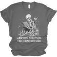 Skeleton Reading Book Anxious Stressed True Crime Obsessed Unisex Jersey T-Shirt