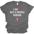 I Am So Not a People Person Antisocial Introvert Mood Unisex Jersey T-Shirt