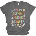 Support Public Libraries Reading Book Nerd Bookworm Literacy Unisex Jersey T-Shirt