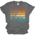 I Survived Reading Banned Books All I Got Was Smarter Unisex Jersey T-Shirt