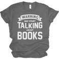 Warning I May Start Talking About Books Unisex Jersey T-Shirt