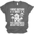I Went Outside Once Introverts Joke Social Loner Unisex Jersey T-Shirt