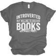 Women's Introverted But Willing To Discuss Books Unisex Jersey T-Shirt Women's Introverted But Willing To Discuss Books Unisex Jersey T-Shirt