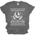 They Didn't Burn Witches They Burned Women And Ban Books Unisex Jersey T-Shirt