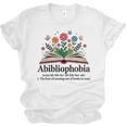 Abibliophobia Noun The Fear Of Running Out Of Books To Read Unisex Jersey T-Shirt Abibliophobia Noun The Fear Of Running Out Of Books To Read Unisex Jersey T-Shirt