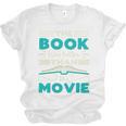 The Book Was Better Than The Movie Literary Library Bookworm Premium Tri-Blend Unisex Jersey T-Shirt