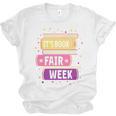 Book Fair Bookworm Library Its Book Fair Week Unisex Jersey T-Shirt