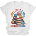Books Coffee & Yarn Lover My Favorite Things Unisex Jersey T-Shirt