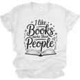 I Like Books More Than People Quote Unisex Jersey T-Shirt I Like Books More Than People Quote Unisex Jersey T-Shirt