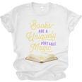 Books Are A Uniquely Portable Magic Reading Bookworm Unisex Jersey T-Shirt Books Are A Uniquely Portable Magic Reading Bookworm Unisex Jersey T-Shirt