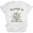 Chapter 50 Book Lovers & Readers 50th Birthday Wildflowers Unisex Jersey T-Shirt Chapter 50 Book Lovers & Readers 50th Birthday Wildflowers Unisex Jersey T-Shirt