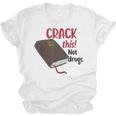 Christian Quote Holy Bible Crack This Book Not Drugs Unisex Jersey T-Shirt Christian Quote Holy Bible Crack This Book Not Drugs Unisex Jersey T-Shirt