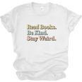 Classic Read Books Be Kind Stay Weird Positive Reader Premium Tri-Blend Unisex Jersey T-Shirt Classic Read Books Be Kind Stay Weird Positive Reader Premium Tri-Blend Unisex Jersey T-Shirt
