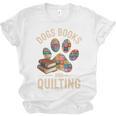 Dogs Books And Quilting Unisex Jersey T-Shirt