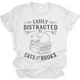 Easily Distracted By Cats And Books For Women Unisex Jersey T-Shirt Easily Distracted By Cats And Books For Women Unisex Jersey T-Shirt
