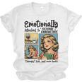 Emotionally Attached To Fictional Characters Just More Books Unisex Jersey T-Shirt