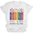 Equality Hurts No One LGBTQ Pride Books And Flowers Unisex Jersey T-Shirt Equality Hurts No One LGBTQ Pride Books And Flowers Unisex Jersey T-Shirt