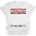 Guest Book Wir Waren Dabei Mein 57 Geburtstag German Unisex Jersey T-Shirt