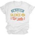 I'm Fluent In Silence And Eye-Rolls Introverts Premium Unisex Jersey T-Shirt