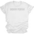 Indoor Person Hipster Sarcasm Introvert Social Distance Qu Unisex Jersey T-Shirt Indoor Person Hipster Sarcasm Introvert Social Distance Qu Unisex Jersey T-Shirt