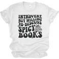 Introvert But Willing To Discuss Spicy Books Unisex Jersey T-Shirt