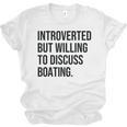 Introverted Boater Boating Introvert Unisex Jersey T-Shirt