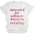 Introverted Willing To Discuss Red Platy Introvert Unisex Jersey T-Shirt