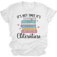 It's Not Smut It's Literature Dark Romance Smutt Book Lover Unisex Jersey T-Shirt