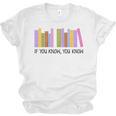 If You Know You Know 6 7 Reading Books Lovers Unisex Jersey T-Shirt If You Know You Know 6 7 Reading Books Lovers Unisex Jersey T-Shirt