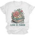 Leer ES Poder Cute Floral Spanish Teacher Book Reading Unisex Jersey T-Shirt