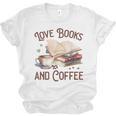 Love Books And Coffee Books Reading Coffee Drinking Unisex Jersey T-Shirt