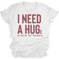 i Need a Huge Stack Of Books Unisex Jersey T-Shirt