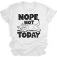 Nope Not Today Antisocial Introvert Cat Lover Men Women Kids Unisex Jersey T-Shirt