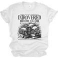 Proudly Anti Social Member Of The Introverted Book Club Unisex Jersey T-Shirt