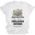 This Is What A Published Author Looks Like Book Writer Unisex Jersey T-Shirt