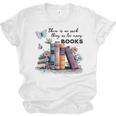 There Is No Such Thing As Too Many Books Reading Librarian Unisex Jersey T-Shirt There Is No Such Thing As Too Many Books Reading Librarian Unisex Jersey T-Shirt