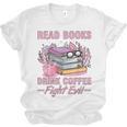 Read Books Drink Coffee Fight Evil Book Coffee Unisex Jersey T-Shirt Read Books Drink Coffee Fight Evil Book Coffee Unisex Jersey T-Shirt