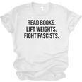 Read Books Lift Weights Fight Fascists Premium Tri-Blend Unisex Jersey T-Shirt Read Books Lift Weights Fight Fascists Premium Tri-Blend Unisex Jersey T-Shirt